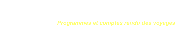 Société des Sciences Historiques et Naturelles de l’Yonne Programmes et comptes rendu des voyages